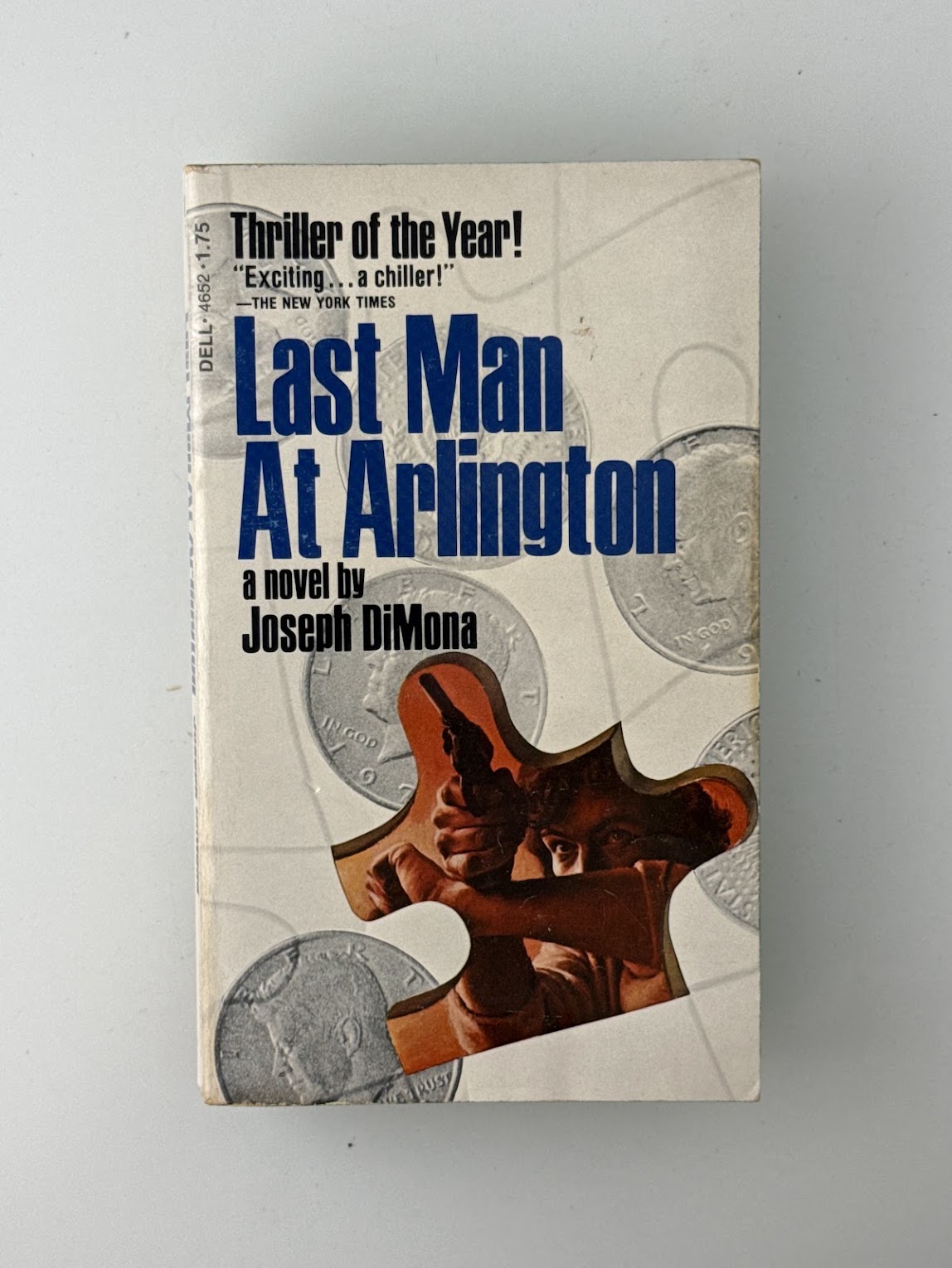Last Man At Arlington by Joseph DiMona