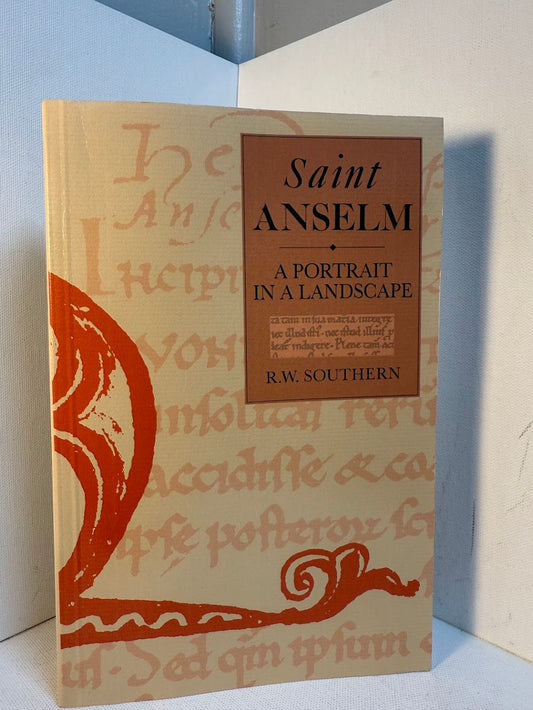 Saint Anselm - A Portrait in a Landscape by R.W. Southern