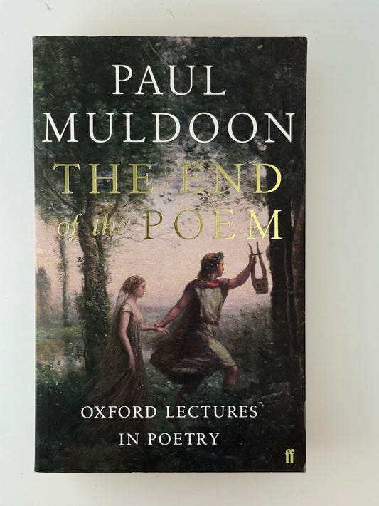 The End of the Poem by Paul Muldoon