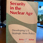 Security in the Nuclear Age by Jerome Kahan