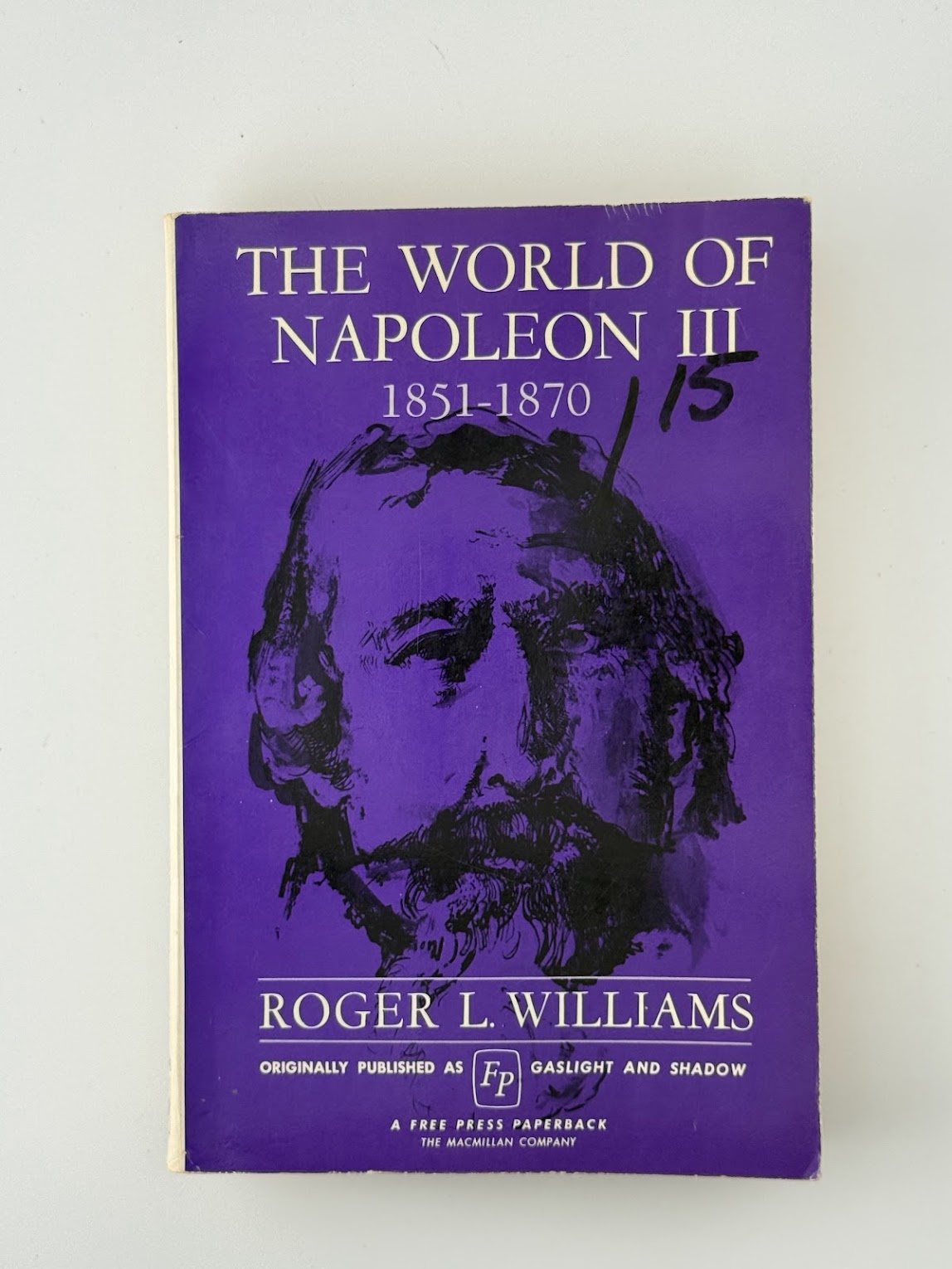 The World of Napoleon III by Roger L. Williams