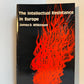 The Intellectual Resistance in Europe by James D. Wilkinson