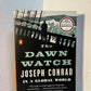 The Dawn Watch - Joseph Conrad in a Global World by Maya Jasanoff