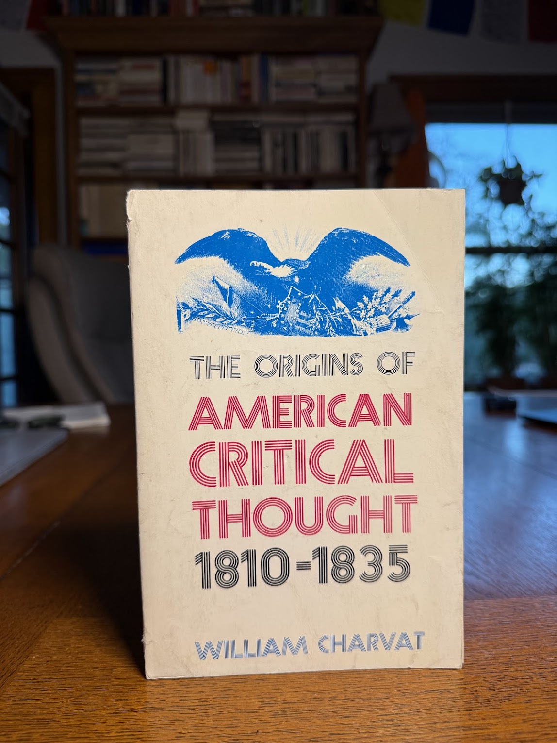 The Origins of American Critical Thought 1810-1835 by William Charvat