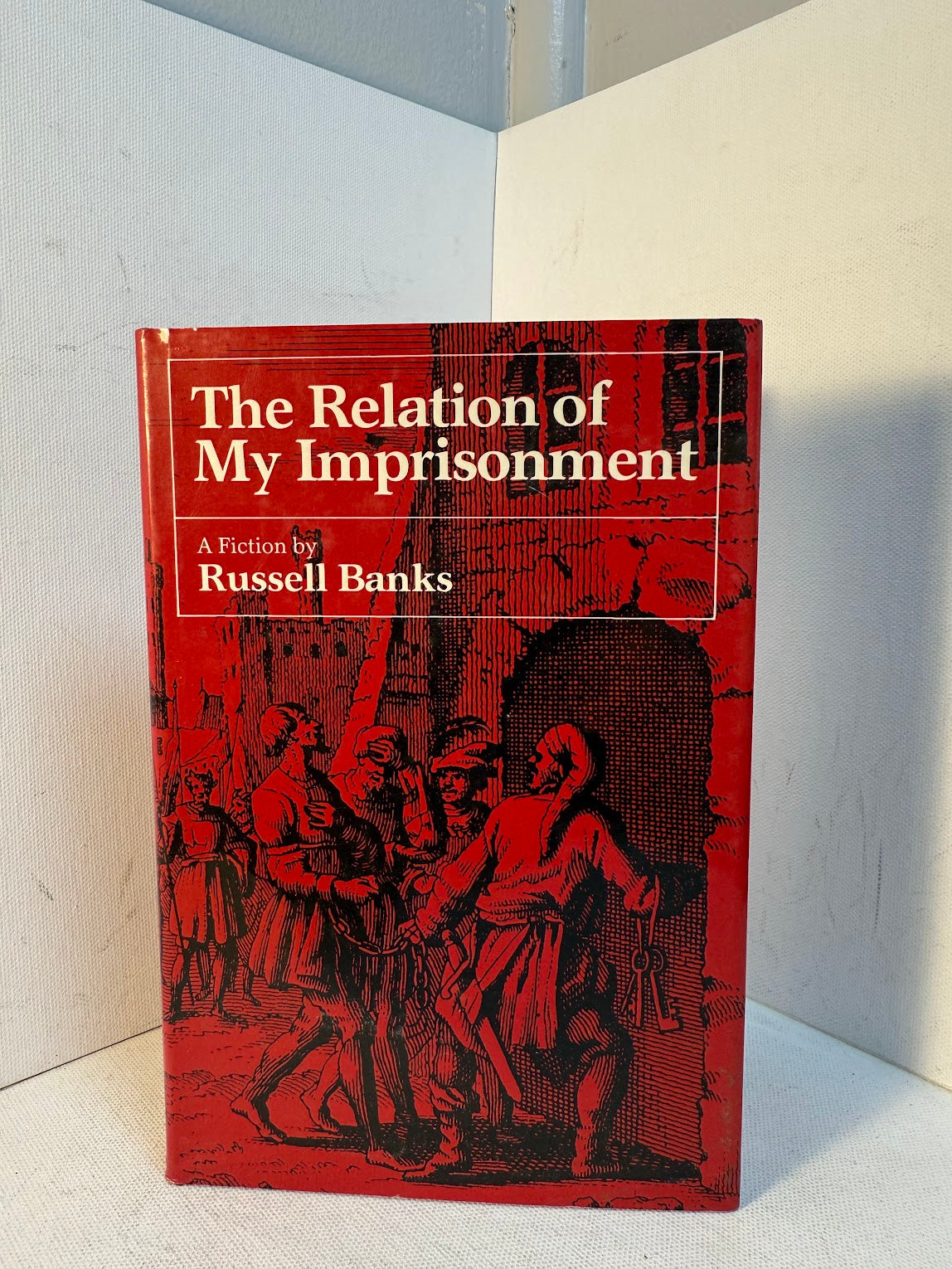 The Relation of My Imprisonment by Russell Banks