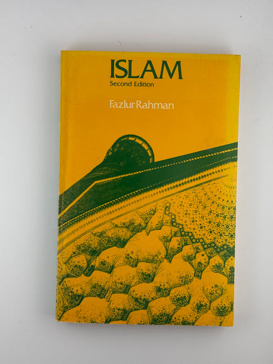 Islam by Fazlur Rahman