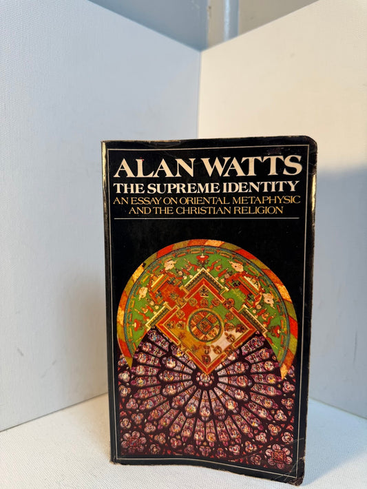 The Supreme Identity by Alan Watts