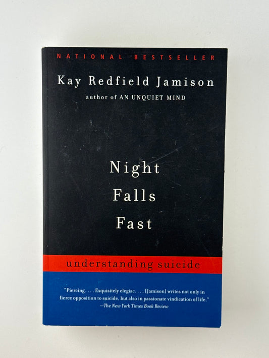 Night Falls Fast by Kay Redfield Jamison