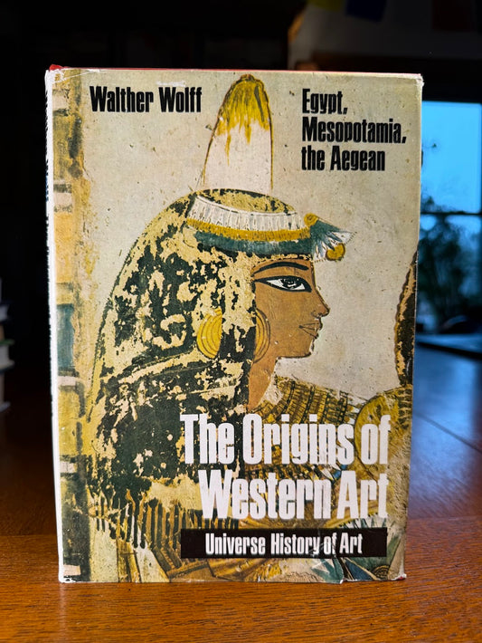 The Origins of Western Art by Walther Wolff