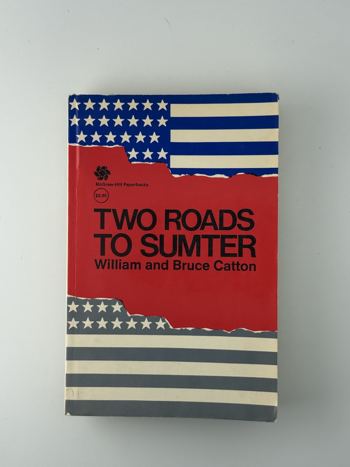 Two Roads to Sumter by William and Bruce Catton