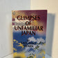 Glimpses of Unfamiliar Japan by Lafcadio Hearn