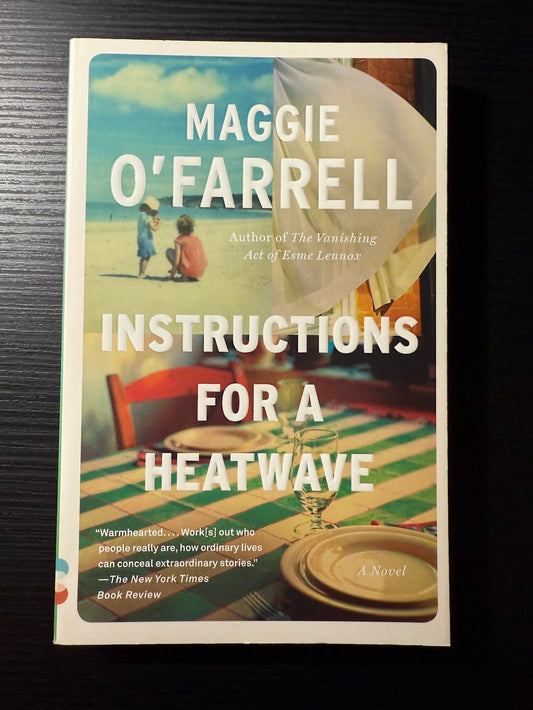 Instructions for a Heatwave by Maggie O'Farrell