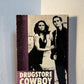 A Drugstore Cowboy by James Fogle