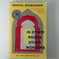 In Other Rooms, Other Wonders by Daniyal Mueenuddin