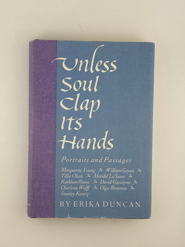 Unless Soul Clap Its Hands by Erika Duncan