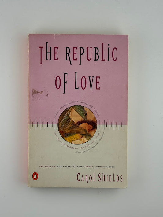 The Republic of Love by Carol Shields