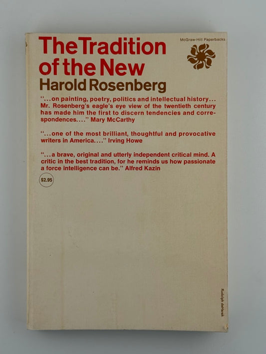 The Tradition of the New by Harold Rosenberg