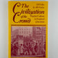 The Civilization of the Crowd by JM Golby & AW Purdue