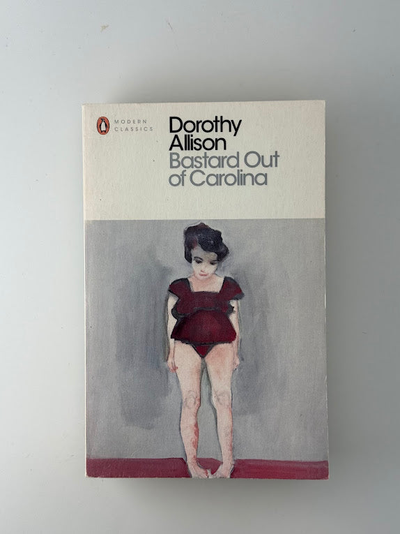 Bastard Out of Carolina by Dorothy Allison