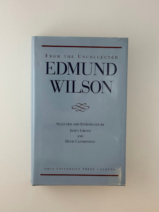 From The Uncollected Edmund Wilson