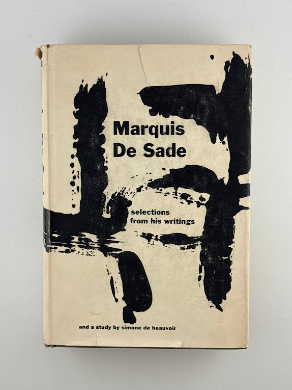 Marquis De Sade - Selections From His Writings and a Study by Simone de Beauvoir