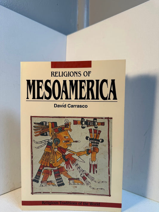 Religions of Mesoamerica by David Carrasco