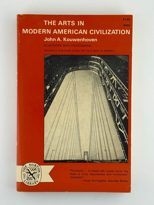 The Arts in Modern American Civilization by John A. Kouwenhoven