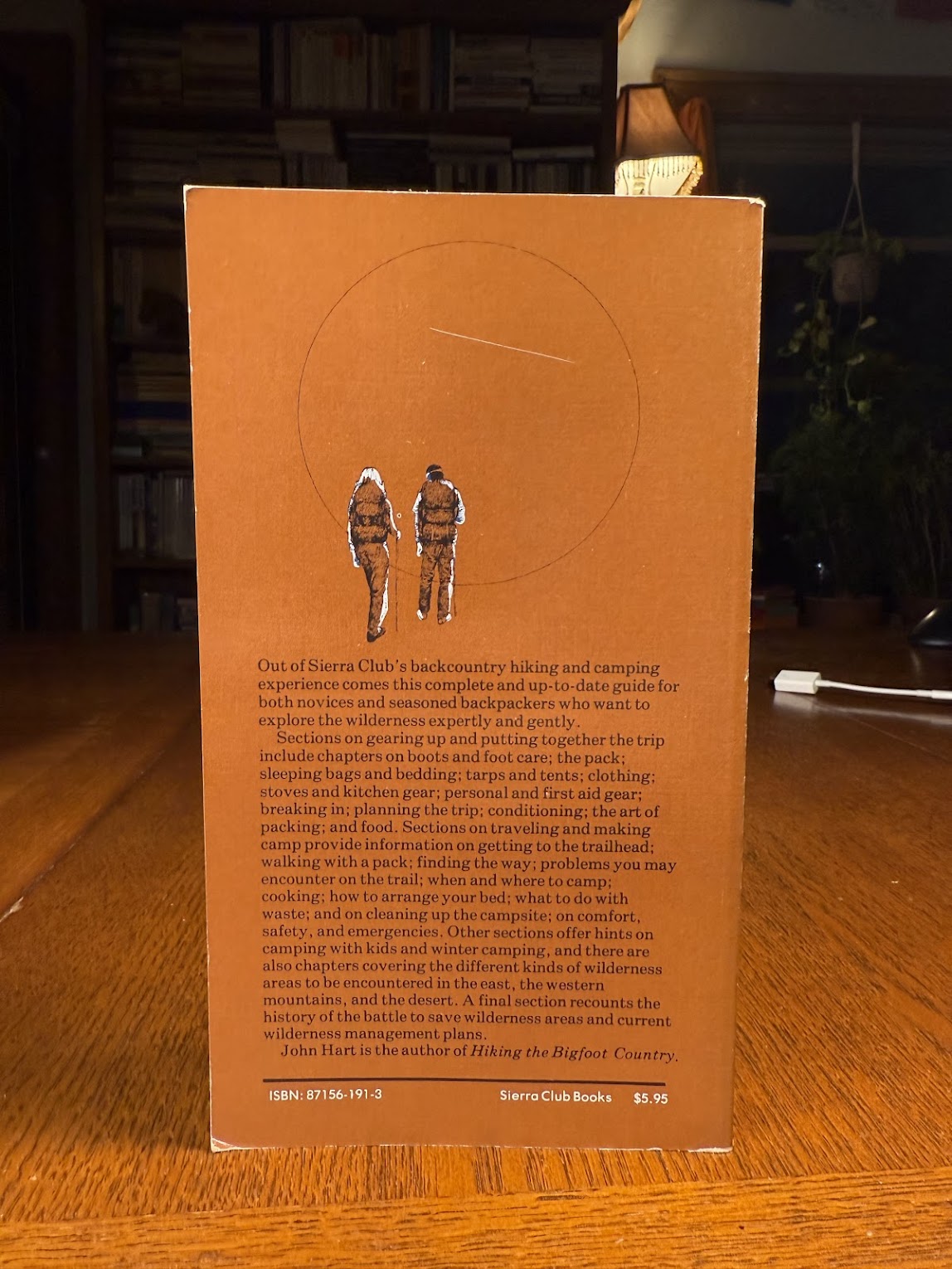 Walking Softly in the Wilderness - The Sierra Club Guide to Backpacking