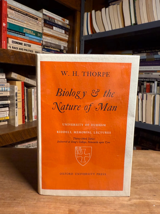 Biology & The Nature of Man by W.H. Thorpe