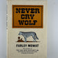 Never Cry Wolf by Farley Mowat
