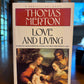 Love and Living by Thomas Merton