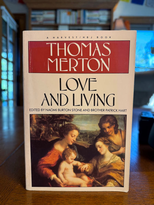 Love and Living by Thomas Merton