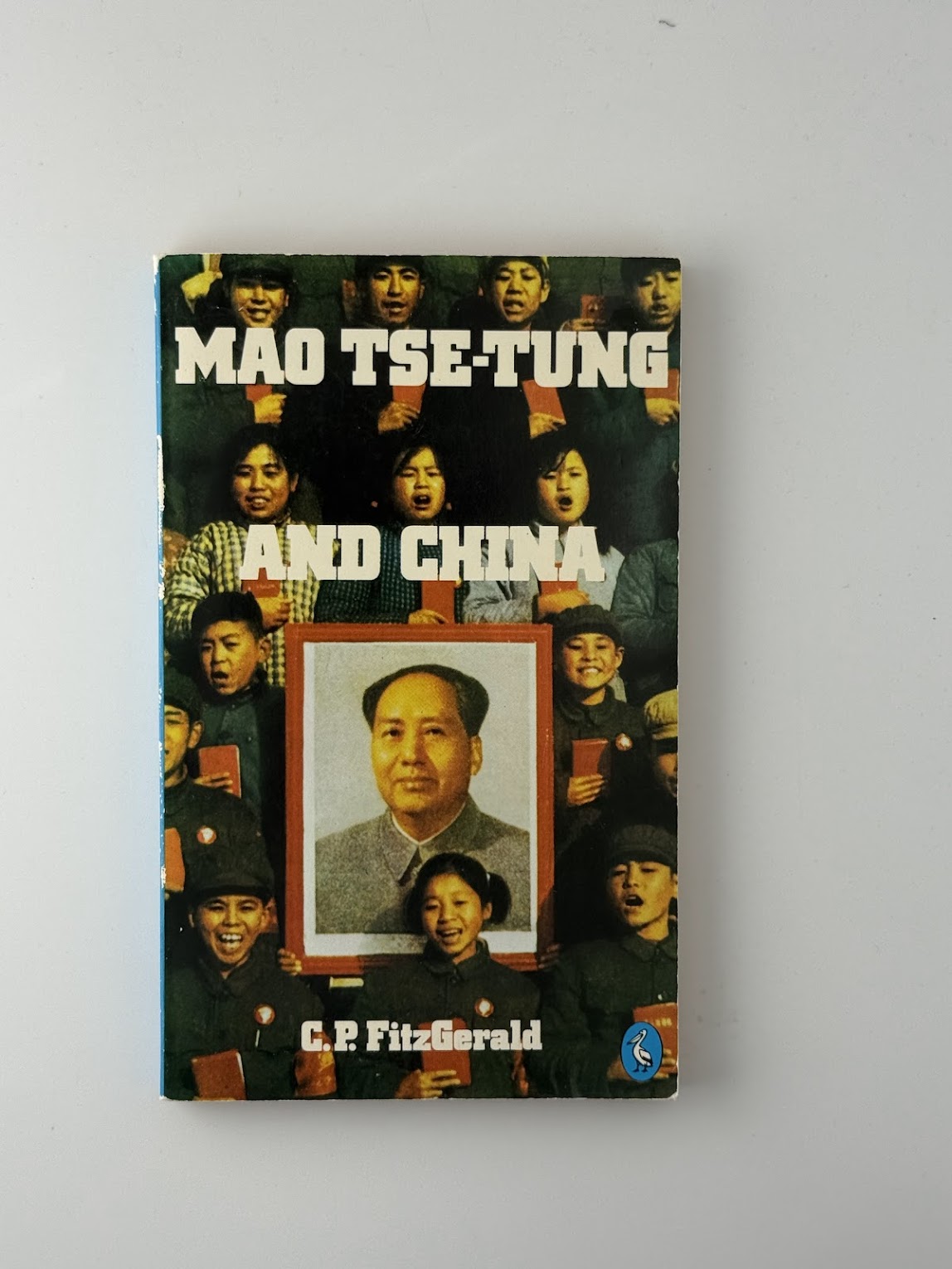 Mao Tse-Tung and China by C.P. Fitzgerald