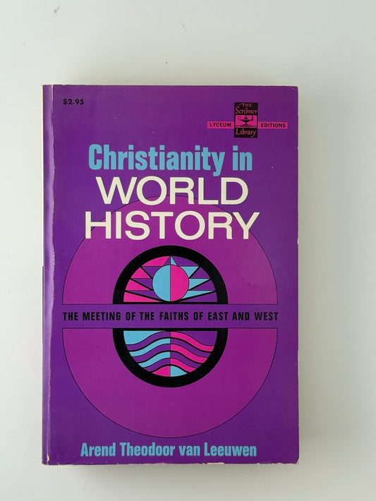 Christianity in World History by Arend Theodor van Leeuwen
