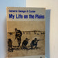 My Life on the Plains by General George A. Custer