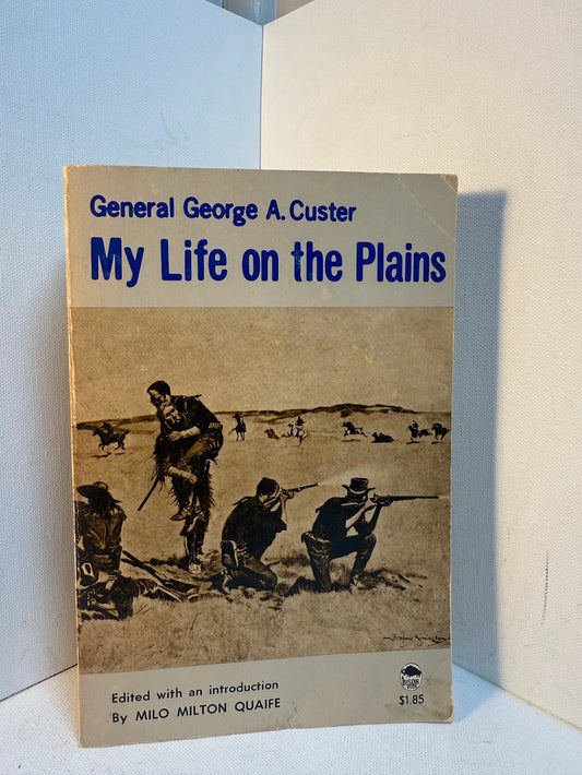 My Life on the Plains by General George A. Custer