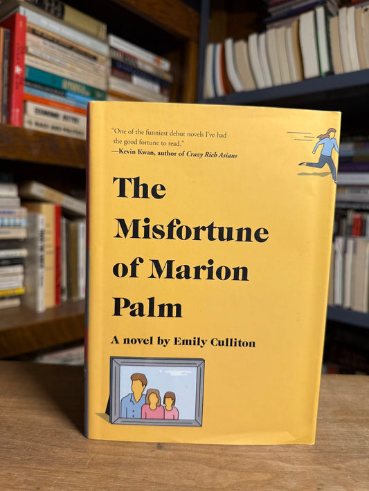 The Misfortune of Marion Palm by Emily Culliton