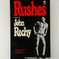 Rushes by John Rechy