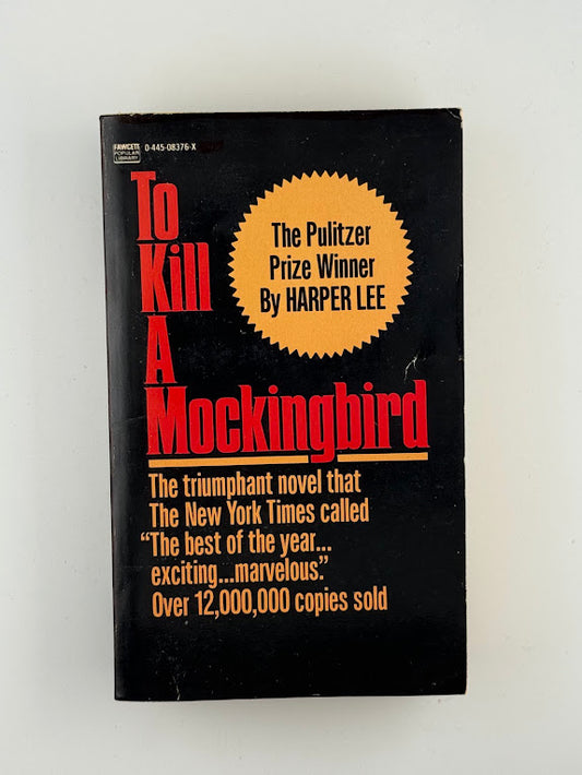 To Kill A Mockingbird by Harper Lee