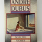 Selected Stories by Andre Dubus