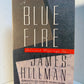 A Blue Fire by James Hillman