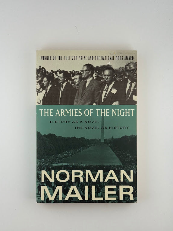 The Armies of the Night by Norman Mailer