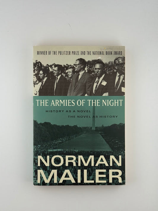 The Armies of the Night by Norman Mailer