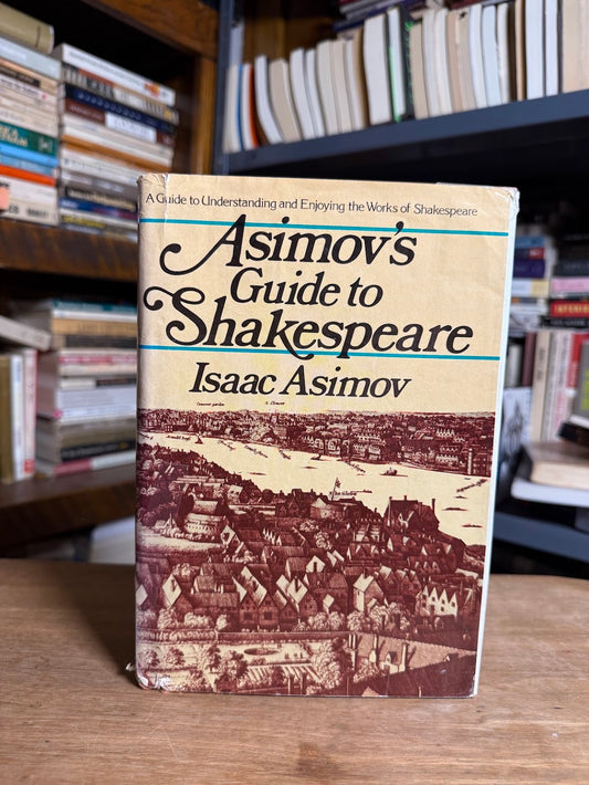 Asimov's Guide to Shakespeare by Isaac Asimov