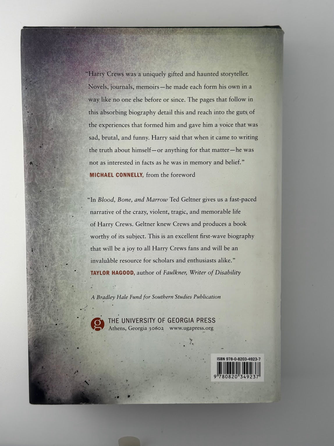 Blood, Bone and Marrow - A Biography of Harry Crews by Ted Geltner