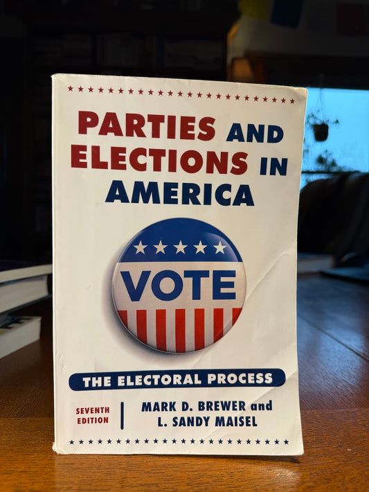 Parties and Elections in America by Brewer and Maisel