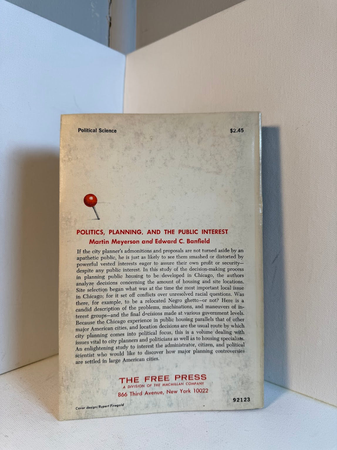 Politics, Planning & the Public Interest by Martin Meyerson and Edward C. Banfield