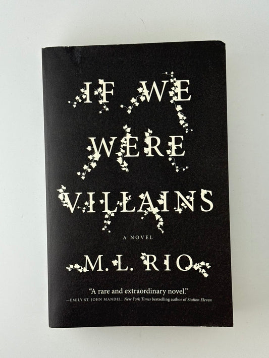 If We Were Villains by M.L. Rio