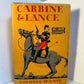 Carbine & Lance by Colonel W.S. Nye