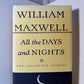 All the Days and Nights by William Maxwell